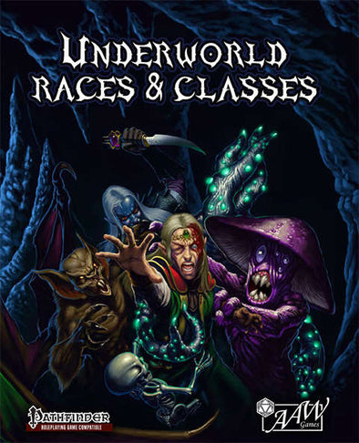 Underworld Races and Classes (PF Compatible) (HC) (CLEARANCE)