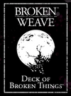 Broken Weave - 5E - Deck of Broken Things