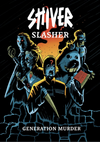 SHIVER Slasher - Generation Murder (HC) (Pre-Order)