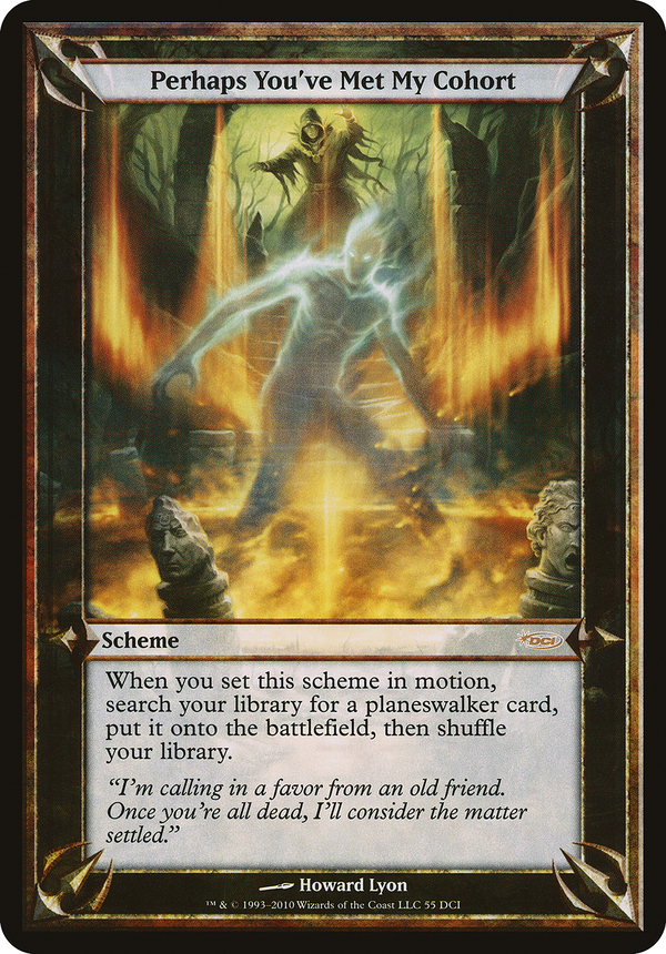 Perhaps You've Met My Cohort - Oversized Archenemy Scheme (DCI)