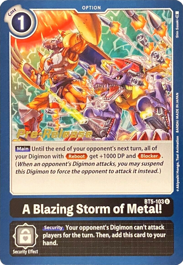 A Blazing Storm of Metal! (Prerelease Promo) - BT5-103 - Uncommon available at 401 Games Canada