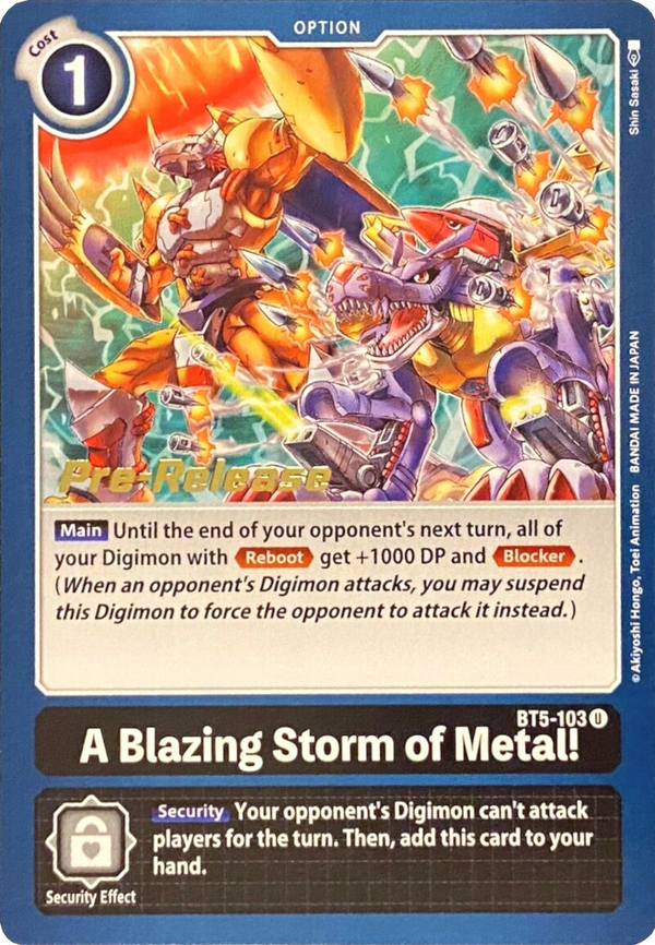A Blazing Storm of Metal! (Prerelease Promo) - BT5-103 - Uncommon available at 401 Games Canada