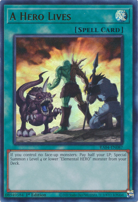 A Hero Lives (UR) - RA04-EN087 - Ultra Rare - 1st Edition