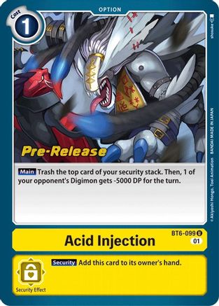 Acid Injection (Prerelease Promo) - BT6-099 - Uncommon available at 401 Games Canada