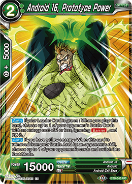 Android 16, Prototype Power - BT9-043 - Uncommon (FOIL) available at 401 Games Canada