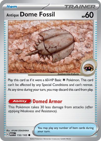 Antique Dome Fossil - 152/165 - Common available at 401 Games Canada