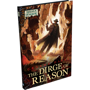 Arkham Horror - The Card Game - Novella - The Dirge of Reason + Exclusive Cards available at 401 Games Canada