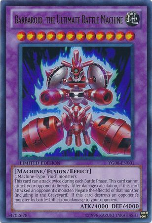 Barbaroid, the Ultimate Battle Machine - YG08-EN001 - Ultra Rare available at 401 Games Canada