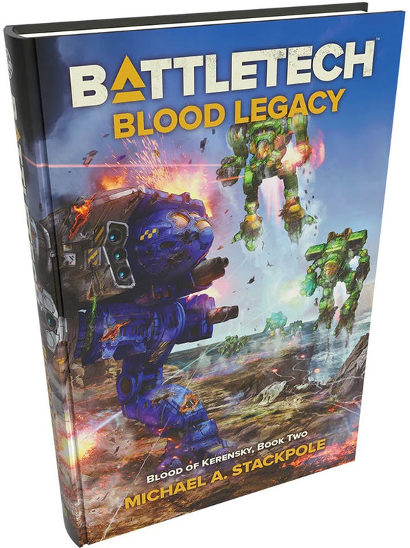 Battletech - Michael A. Stackpole - Blood of Kerensky Book 2: Blood Legacy (Hardback) available at 401 Games Canada