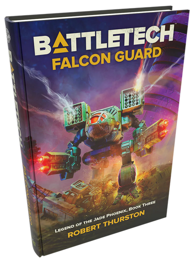 Battletech - Robert Thurston - Legend of the Jade Phoenix Book 3: Falcon Guard (Hardback) available at 401 Games Canada