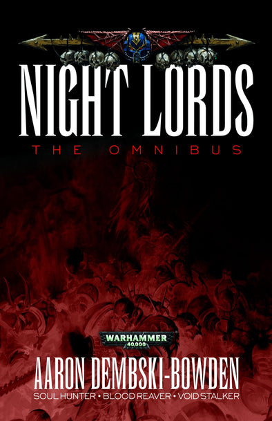 Black Library - Aaron Dembski-Bowden - Night Lords: The Omnibus (Paperback) available at 401 Games Canada