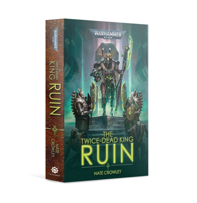 Black Library - Nate Crowley - Twice-Dead King: Ruin (Paperback) available at 401 Games Canada