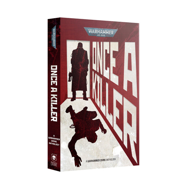 Black Library - Various Authors - Once a Killer (Paperback) available at 401 Games Canada