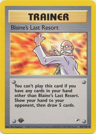 Blaine's Last Resort - 105/132 - Uncommon - 1st Edition available at 401 Games Canada