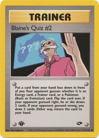 Blaine's Quiz #2 - 111/132 - Uncommon - 1st Edition available at 401 Games Canada