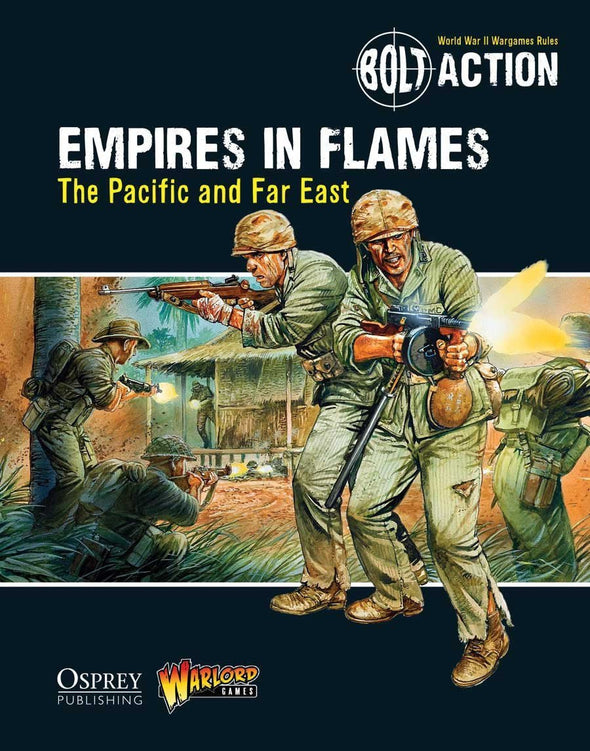 Bolt Action - Campaign - Empires in Flames: Pacific and Far East (Softcover) available at 401 Games Canada