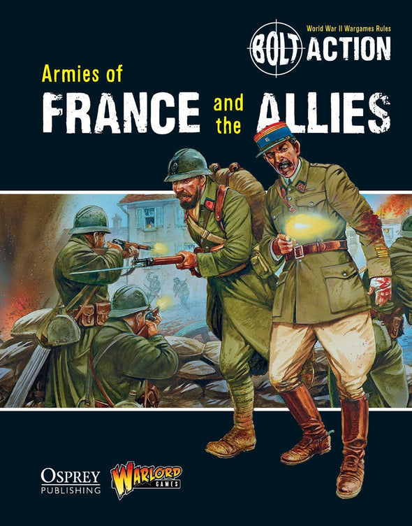 Bolt Action - France - Armies of France and the Allies (Softcover) available at 401 Games Canada