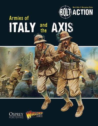 Bolt Action - Italy - Armies of Italy and the Axis (Softcover) available at 401 Games Canada