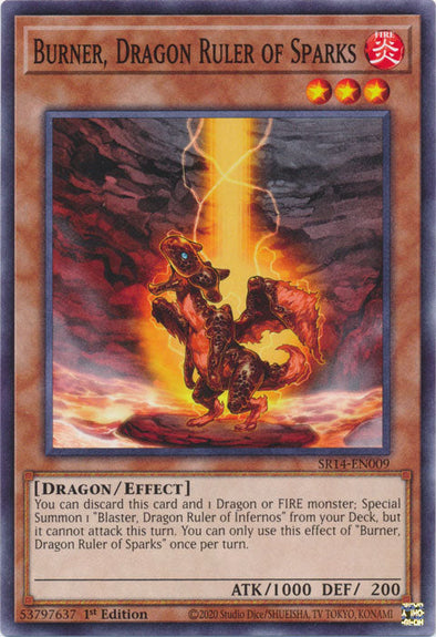 Burner, Dragon Ruler of Sparks - SR14-EN009 - Common - 1st Edition available at 401 Games Canada