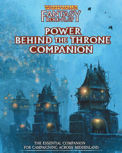 Warhammer Fantasy Roleplay - Power Behind the Throne Companion (HC)