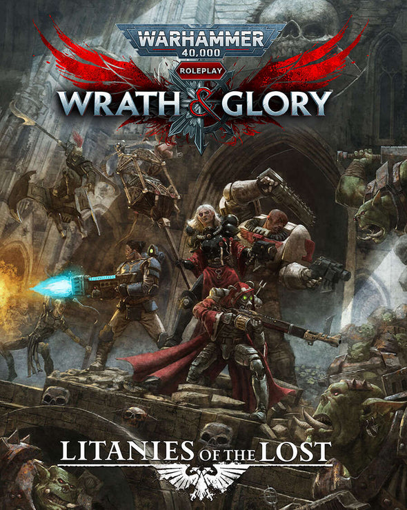 Warhammer 40,000: Wrath & Glory - Litanies of the Lost (HC)