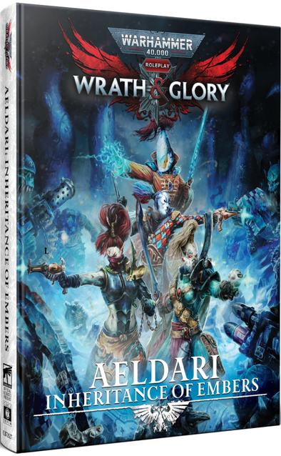 Warhammer 40,000: Wrath & Glory - Aeldari: Inheritance of Embers (HC)