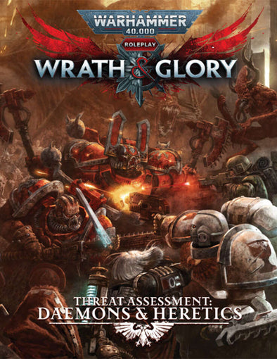 Warhammer 40,000: Wrath & Glory - Threat Assessment: Daemons & Heretics (HC) (Pre-Order)