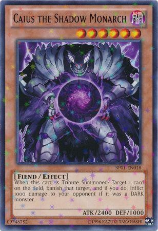 Caius the Shadow Monarch - BP01-EN018 - Starfoil Rare - Unlimited available at 401 Games Canada