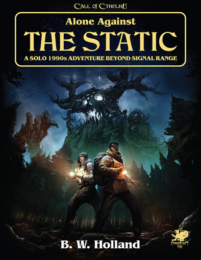 Call of Cthulhu - Alone Against the Static: Solitaire Adventure Beyond Signals Range (Pre-Order) available at 401 Games Canada