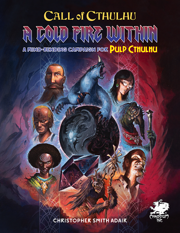 Call of Cthulhu - Pulp Cthulhu - A Cold Fire Within available at 401 Games Canada