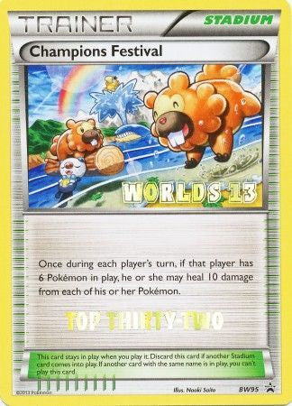 Champions Festival - BW95 (Top Thirty-Two) - Worlds '13 Promo available at 401 Games Canada