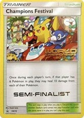 Champions Festival (Semi-Finalist) - SM78 - Worlds '17 Promo available at 401 Games Canada