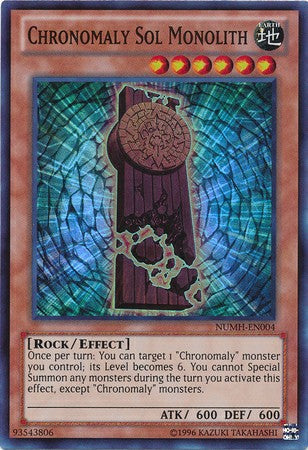 Chronomaly Sol Monolith - NUMH-EN004 - Super Rare - Unlimited available at 401 Games Canada