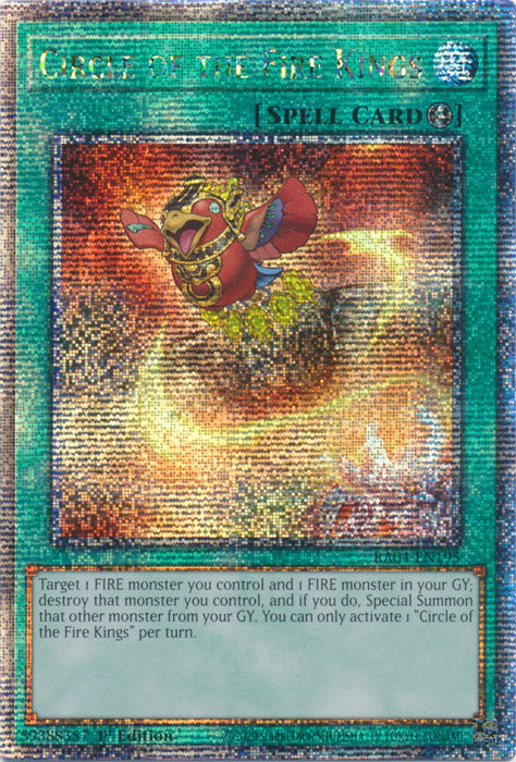 Circle of the Fire Kings - RA04-EN195 - Quarter Century Secret Rare - 1st Edition