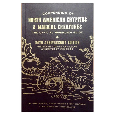 Compendium of North American Cryptids & Magical Creatures available at 401 Games Canada