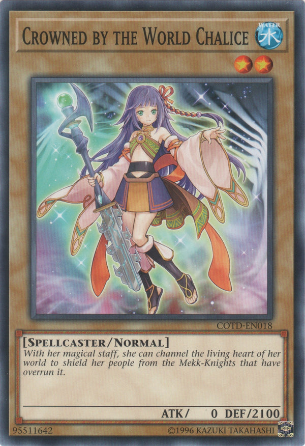 Crowned by the World Chalice - COTD-EN018 - Common - Unlimited available at 401 Games Canada