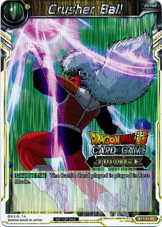 Crusher Ball - BT1-110 - Judge Promo (Foil) available at 401 Games Canada