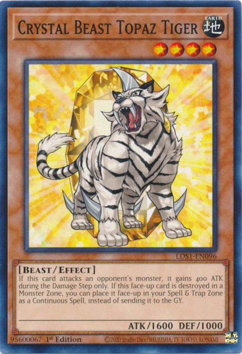Crystal Beast Topaz Tiger - LDS1-EN096 - Common - 1st Edition available at 401 Games Canada