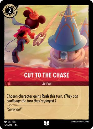 Cut to the Chase - 129/204 - Uncommon available at 401 Games Canada