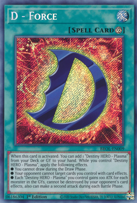 D - Force - BROL-EN009 - Secret Rare - 1st Edition available at 401 Games Canada