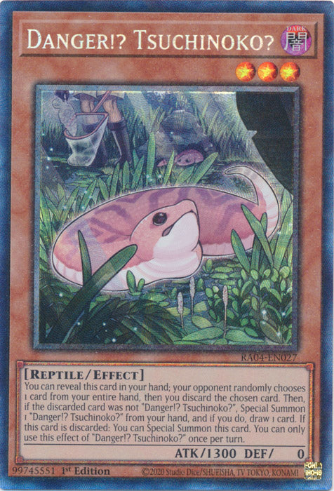 Danger!? Tsuchinoko? (PCR) - RA04-EN027 - Prismatic Collector's Rare - 1st Edition