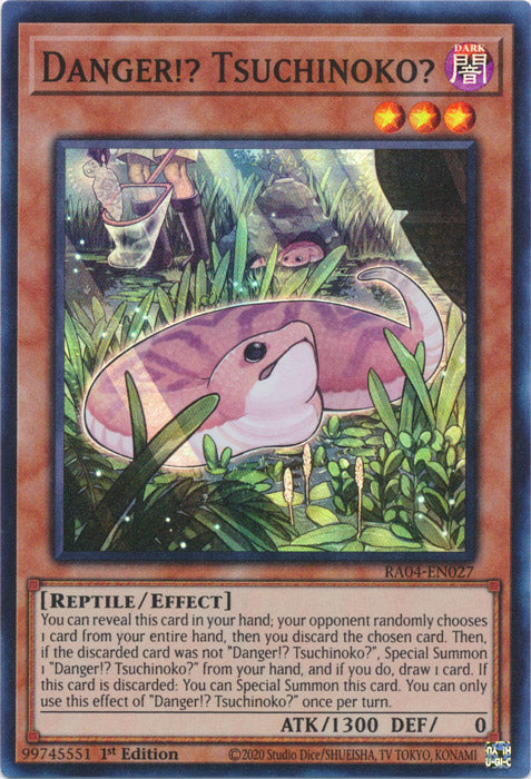 Danger!? Tsuchinoko? - RA04-EN027 - Super Rare - 1st Edition