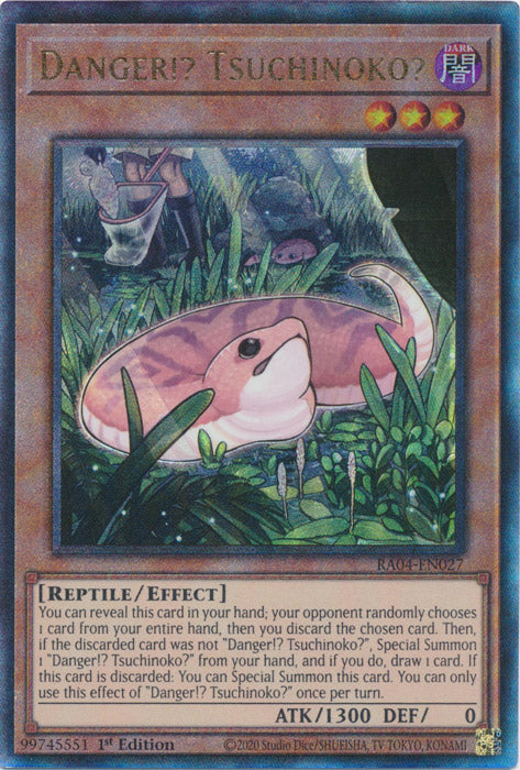 Danger!? Tsuchinoko? (PUR) - RA04-EN027 - Prismatic Ultimate Rare - 1st Edition