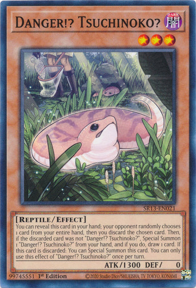 Danger!? Tsuchinoko? - SR13-EN021 - Common - 1st Edition available at 401 Games Canada