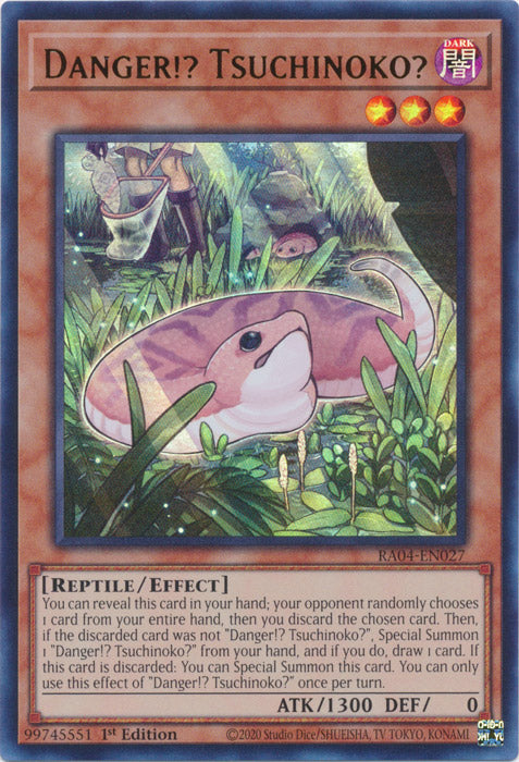 Danger!? Tsuchinoko? (UR) - RA04-EN027 - Ultra Rare - 1st Edition