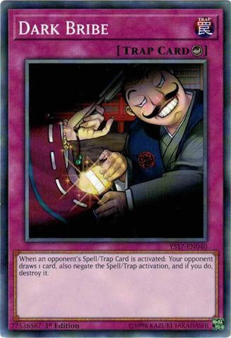 Dark Bribe - YS17-EN040 - Common - 1st Edition available at 401 Games Canada