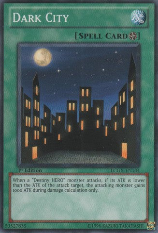 Dark City - LCGX-EN144 - Common - 1st Edition available at 401 Games Canada