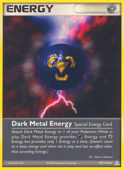 Dark Metal Energy - 97/110 - Uncommon available at 401 Games Canada