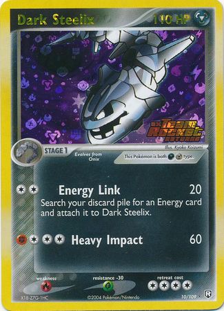 Dark Steelix - 10/109 - Holo Rare - Reverse Holo available at 401 Games Canada