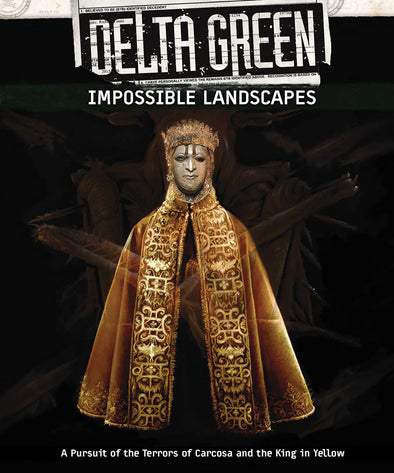 Delta Green - Impossible Landscapes available at 401 Games Canada